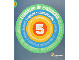 CUADERNO DE EVALUACIÓN LENGUAJE Y COMUNICACIÓN 5