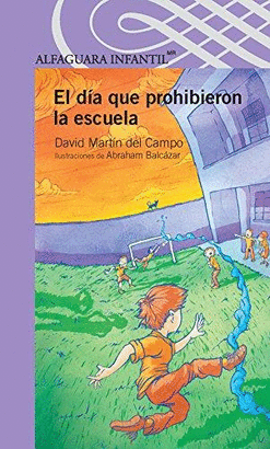 EL DIA QUE PROHIBIERON LA ESCUELA S-MORADA (OFERTA)