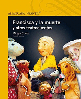 FRANCISCA Y LA MUERTE Y OTROS CUENTOS S-AMARILLA (OFERTA)