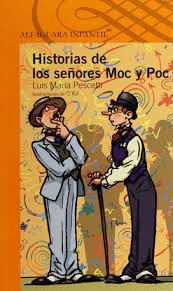 HISTORIAS DE LOS SEÑORES MOC Y POC