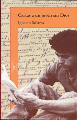 CARTAS A UN JOVEN SIN DIOS