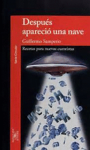 DESPUÉS, APARECIÓ UNA NAVE...