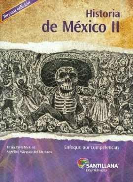 HISTORIA DE MEXICO II 3ED. DGB ENFOQUE POR COMPETENCIAS