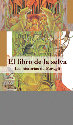 LIBRO DE LA SELVA, EL