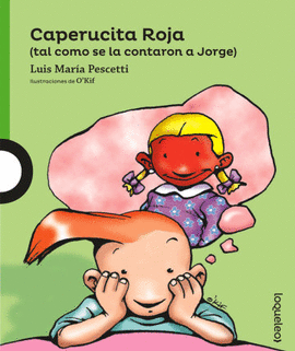 CAPERUCITA ROJA (TAL COMO SE LA CONTARON A JORGE) 2ED