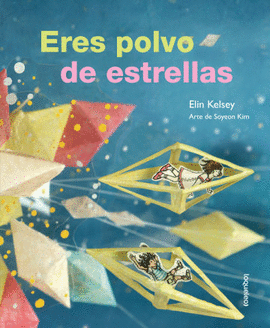 ERES POLVO DE ESTRELLAS