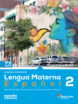 LENGUA MATERNA ESPAÑOL 2  (ESPACIOS CREATICOS)