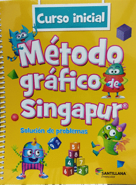 METODO SINGAPUR CURSO INICIAL SOLUCION DE PROBLEMAS