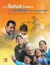 LA SALUD PUBLICA Y EL TRABAJO EN COMUNIDAD