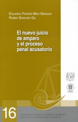 EL NUEVO JUICIO DE AMPARO Y EL PROCESO PENAL ACUSATORIO #16