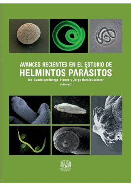 AVANCES RECIENTES EN EL ESTUDIO DE HELMINTOS PARÁSITOS