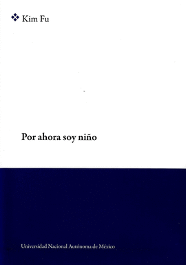 POR AHORA SOY NIÑO