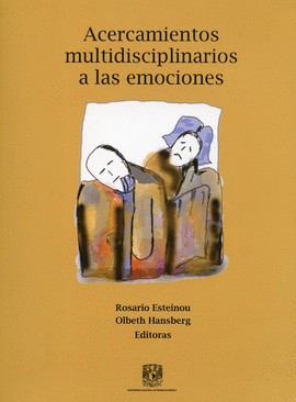 ACERCAMIENTOS MULTIDISCIPLINARIOS A LAS EMOCIONES