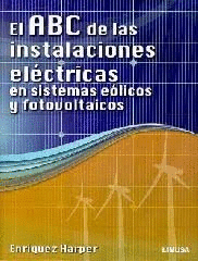 EL ABC DE LAS INSTALACIONES ELECTRICAS EN SISTEMAS EOLICOS Y FOTOVOLTAICOS