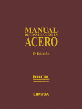 MANUAL DE CONSTRUCCIÓN EN ACERO 5°EDICION