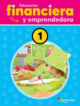 EDUCACIÓN FINANCIERA Y EMPRENDEDORA 1