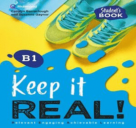 KEEP IT REAL! STUDENT'S BOOK B1