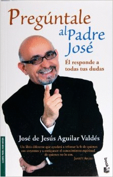 PREGUNTALE AL PADRE JOSE