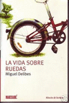 LA VIDA SOBRE RUEDAS