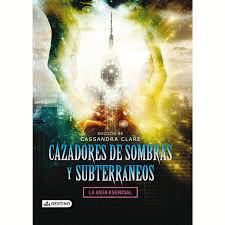 CAZADORES DE SOMBRAS Y SUBTERRANEOS
