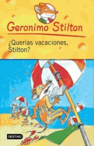 GERONIMO STILTON QUERIAS VACACIONES?