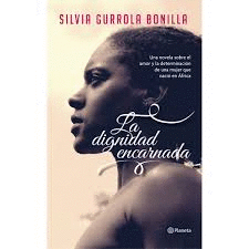 LA DIGNIDAD ENCARNADA
