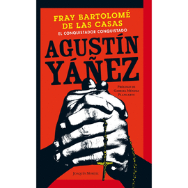 FRAY BARTOLOME DE LAS CASAS