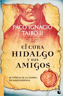 EL CURA HIDALGO Y SUS AMIGOS