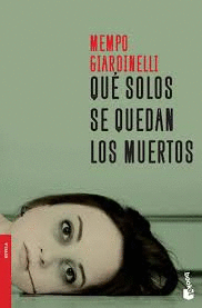 QUE SOLOS SE QUEDAN LOS MUERTOS