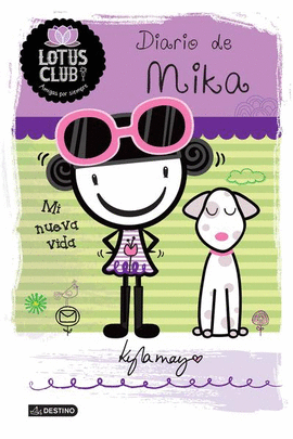 LOTUS CLUB 4 DIARIO DE MIKA, MI NUEVA VIDA