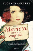 MARIETA NO SES COQUETA