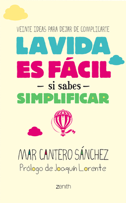 LA VIDA ES FACIL SI SABES SIMPLIFICAR