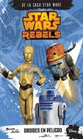 REBELS DROIDES EN PELIGRO (STAR WARS)