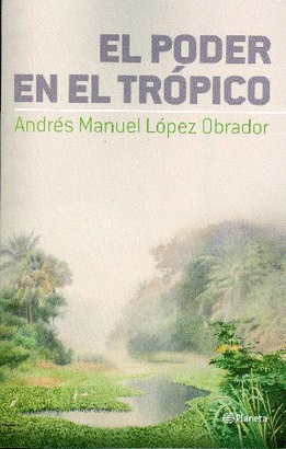 EL PODER EN EL TROPICO