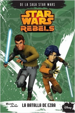 STAR WARS REBELS LA BATALLA DE EZRA