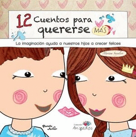 12 CUENTOS PARA QUERERSE MAS