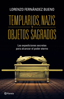 TEMPLARIOS NAZIS Y OBJETOS SAGRADOS