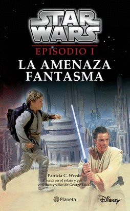 EPISODIO I LA AMENAZA FANTASMA (STAR WARS)