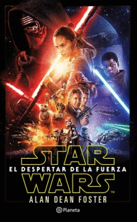 STAR WARS. EL DESPERTAR DE LA FUERZA