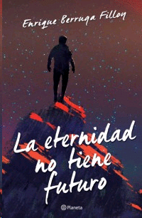 LA ETERNIDAD NO TIENE FUTURO