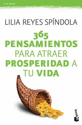 365 PENSAMIENTOS PARA ATRAER PROSPERIDAD A TU VIDA