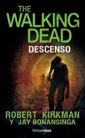 DESCENSO. THE WALKING DEAD