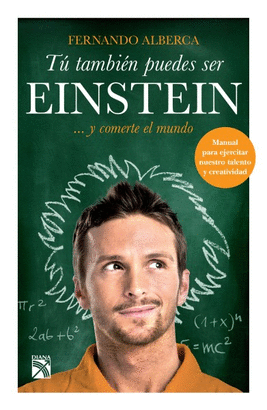 TÚ TAMBIÉN PUEDES SER EINSTEIN