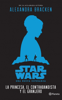 STAR WARS LA PRINCESA EL CONTRABANDISTA Y EL GRA