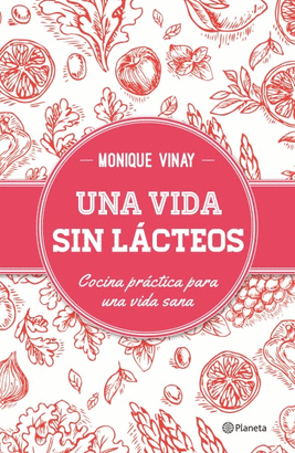 UNA VIDA SIN LÁCTEOS