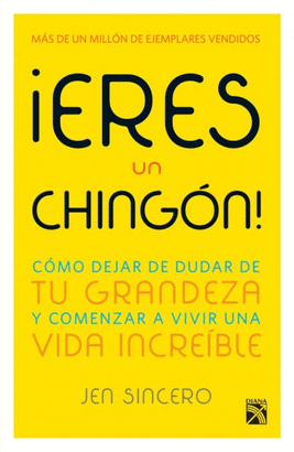 ERES UN CHINGON