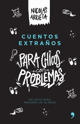 CUENTOS EXTRAÑOS PARA CHICOS CON PROBLEMAS
