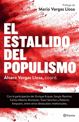 EL ESTALLIDO DEL POPULISMO