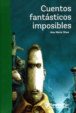 CUENTOS FANTÁSTICOS IMPOSIBLES