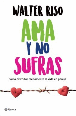 AMA Y NO SUFRAS